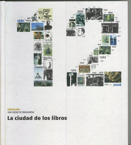 Barcelona una ciudad de vanguardia numero 12: La ciudad de los libros