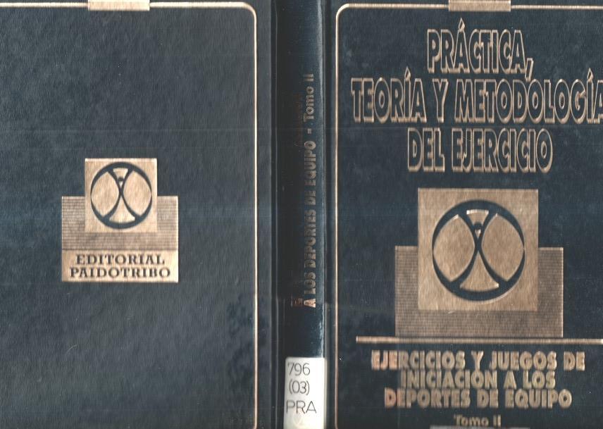 Ejercicios y juegos de iniciacion a los deportes de equipo volumen 2