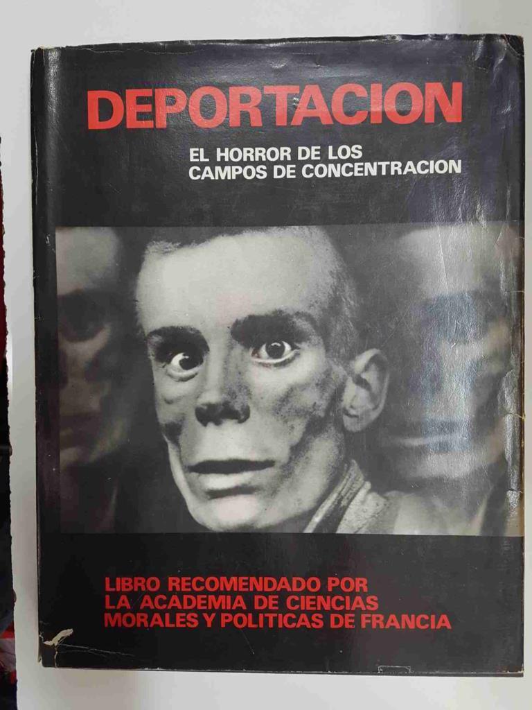 Deportacion, el horror de los campos de concentracion