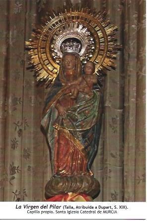 POSTAL A1284: La Virgen del Pilar. Santa Iglesia Catedral de Murcia