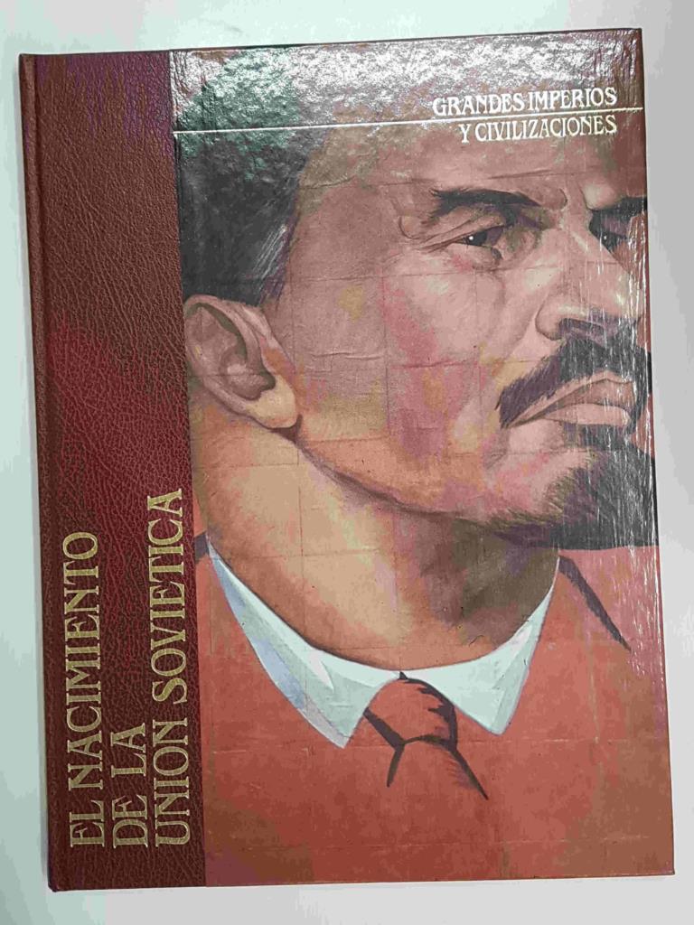 Grandes Imperios y Civilizaciones volumen 24: El Nacimiento de la Union Sovietica