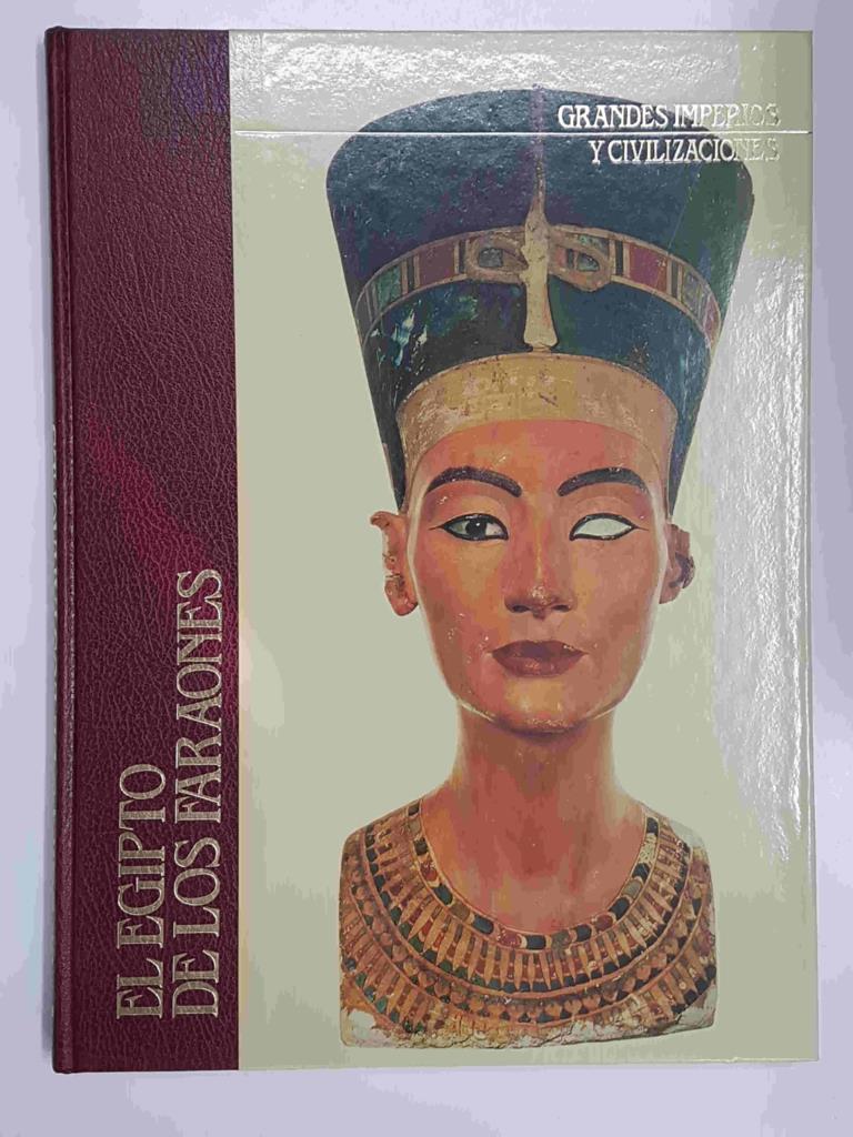 Grandes Imperios y Civilizaciones volumen 1: El Egipto de los Faraones