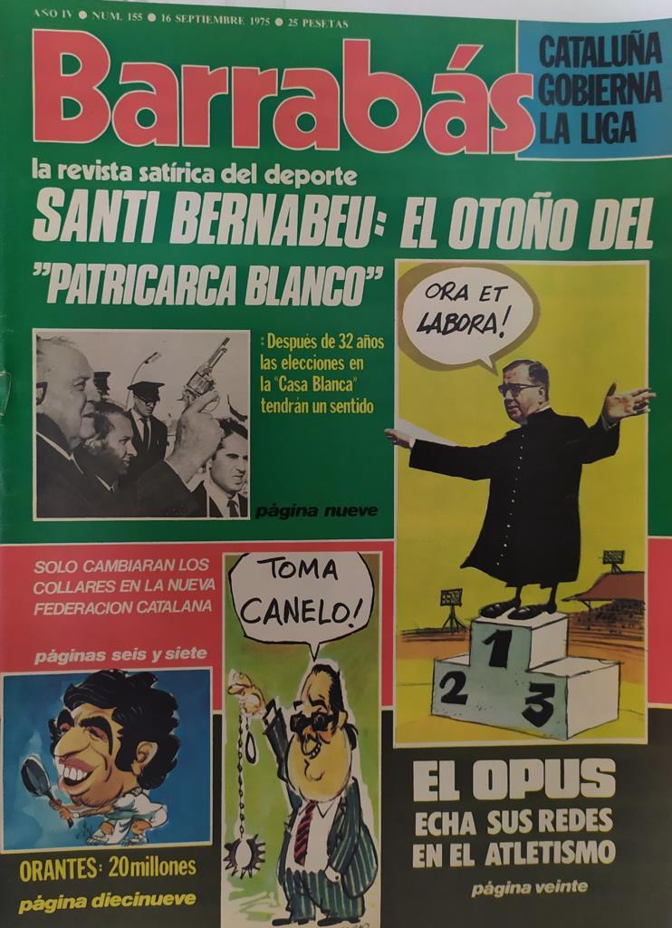 Revista: BARRABAS, Año IV, Numero 155: Santi Bernabeu: El otoño del "Patriarca blanco" (16 septiembre 1975) Incluye poster chica bikini rayas