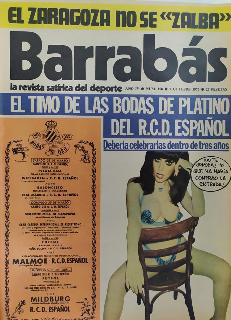 Revista: BARRABAS, Año IV, Numero 158: El timo de las bodas de platino del R.C.D. Español (7 octubre 1975) Incluye poster La prima especial de Kubala