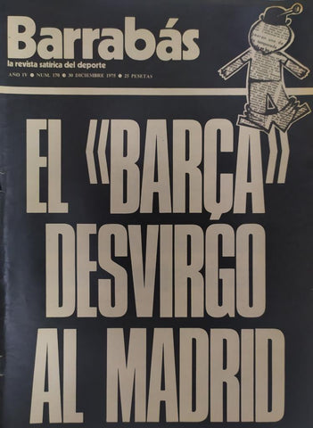 Revista: BARRABAS, Año IV, Numero 170: El Barça desvirgó al Madrid (30 diciembre 1975)