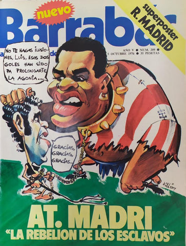 Revista: BARRABAS, Año IV, Numero 209: At. Madrid La rebelion de los esclavos (5 octubre 1976) Incluye poster R. Madrid