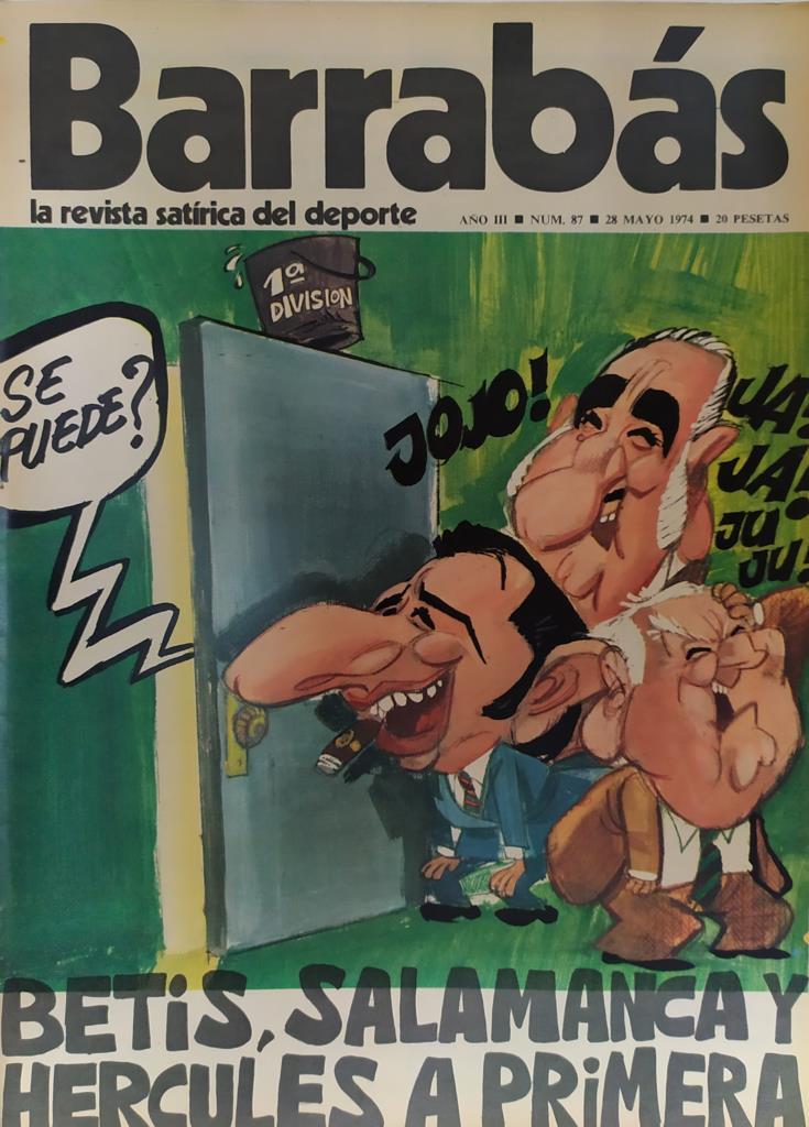 Revista: BARRABAS, Año III, Numero 087: Betis, Salamanca y Hercules a primera (28 mayo 1974) Incluye poster las tres desgracias