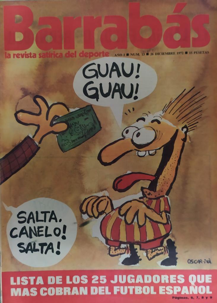 Revista: BARRABAS, Año I, Numero 013: Lista de los 25 jugadores que mas cobran del futbol español (26 diciembre 1972) Incluye poster La Loli, chica Malaga