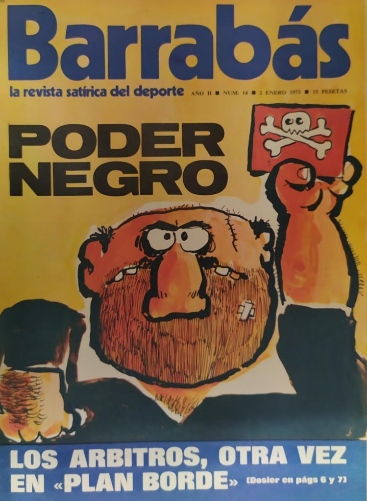 Revista: BARRABAS, Año II, Numero 014: Poder Negro (2 enero 1973) Incluye poster La Arancha, chica Real Sociedad