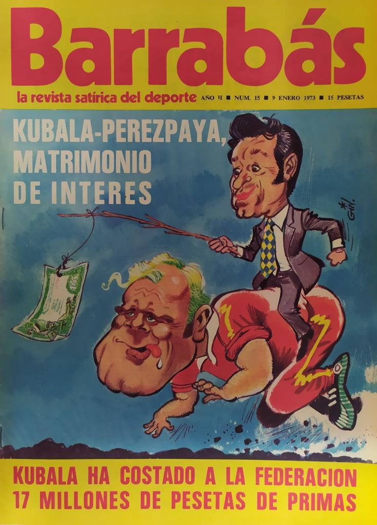 Revista: BARRABAS, Año II, Numero 015: Kubala-Perezpaya, matrimonio de interes (9 enero 1973) Incluye poster La Magda, chica C.D. Castellon