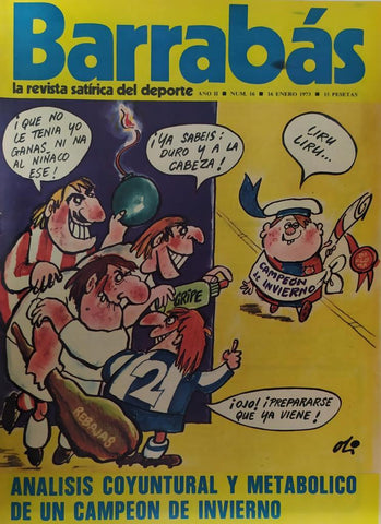 Revista: BARRABAS, Año II, Numero 016: Analisis coyuntural y metabolico de un campeon de invierno (16 enero 1973) Incluye poster La Quimeta, chica C.D. San Andres