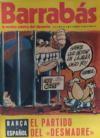 Revista: BARRABAS, Año II, Numero 022: El partido del desmadre (27 febrero 1973) Incluye poster La Maruxa, chica R.C.D. La Coruña