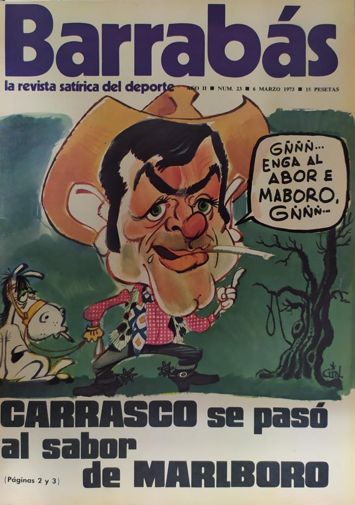 Revista: BARRABAS, Año II, Numero 023: Carrasco se pasó al sabor de Marlboro (6 marzo 1973) Incluye poster La Marianina, chica Real Oviedo