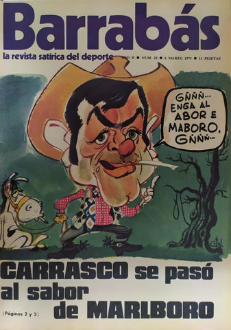 Revista: BARRABAS, Año II, Numero 023: Carrasco se pasó al sabor de Marlboro (6 marzo 1973) Incluye poster La Marianina, chica Real Oviedo
