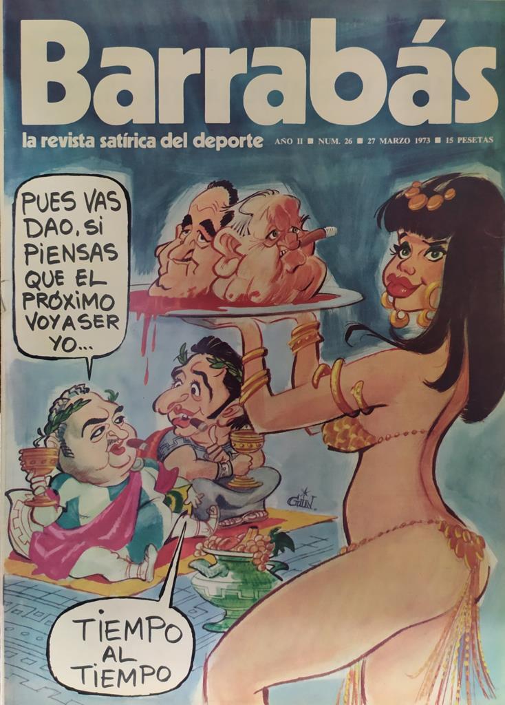 Revista: BARRABAS, Año II, Numero 026: Tiempo al Tiempo (27 marzo 1973) Incluye poster La Dorita, chica C.F. Cordoba