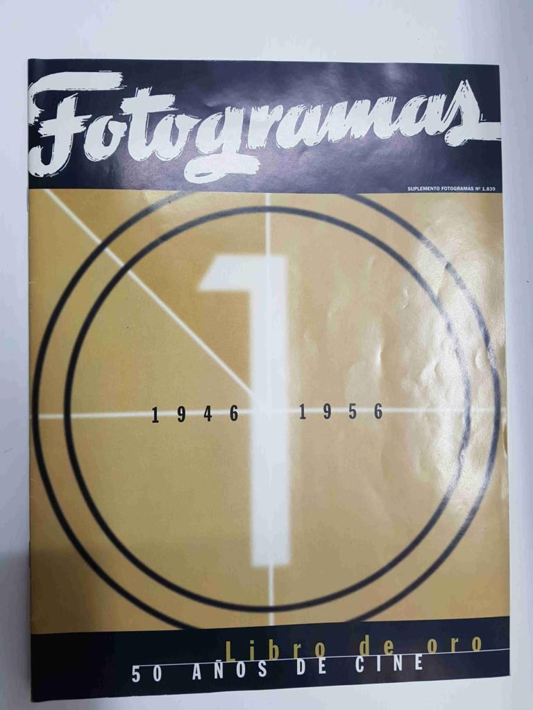 Suplemento Fotogramas nº 1839: Libro de oro, 50 años de cine (1946-1956), numero 1 