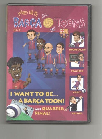 DVD: Play with Barça Toons numero 04 - I want to be... a Barça Toon and quarter final