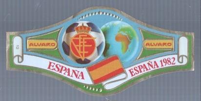 VITOLA fabrica de tabacos ALVARO: Mundial Futbol España 1982: España