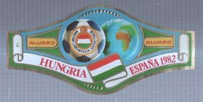 VITOLA fabrica de tabacos ALVARO: Mundial Futbol España 1982: Hungria
