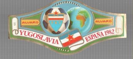 VITOLA fabrica de tabacos ALVARO: Mundial Futbol España 1982: Yugoslavia