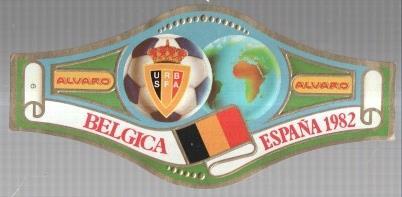 VITOLA fabrica de tabacos ALVARO: Mundial Futbol España 1982: Belgica 