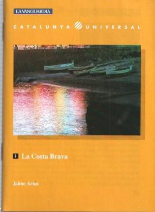Catalunya Universal numero 01: La Costa Brava