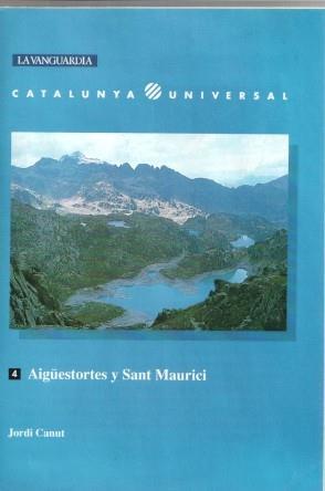 La Vanguardia: Catalunya Universal numero 04: Aiguestortes y Sant Maurici