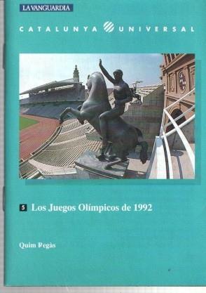 La Vanguardia: Catalunya Universal numero 05: Los juegos olimpicos de 1992