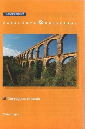 Catalunya Universal numero 12: Tarragona romana