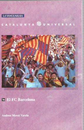 Catalunya Universal numero 16: El FC Barcelona