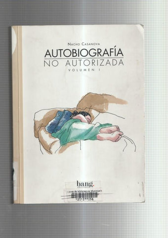 Autobiografia no autorizada volumen I (procede fondo bibliotecario)