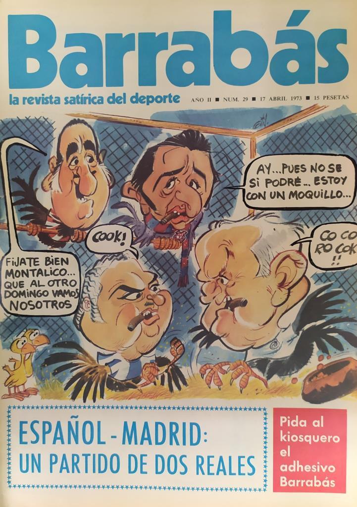 Revista: BARRABAS, Año II, Numero 029: Español - Madrid: Un partido de dos reales (17 abril 1973) Incluye poster La Francisca, chica Real Valladolid Deportivo
