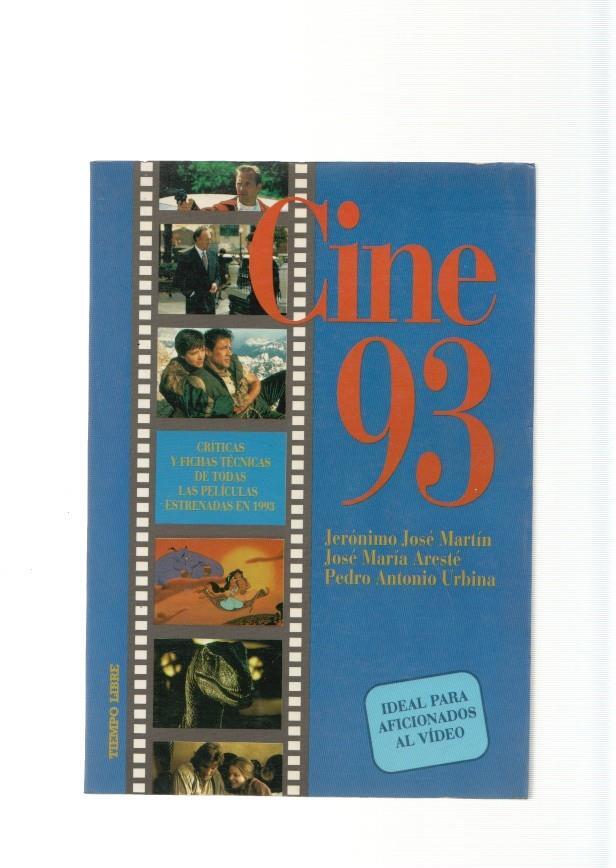 Cine 93. Criticas y fichas tecnicas de todas las peliculas estrenadas en 1993