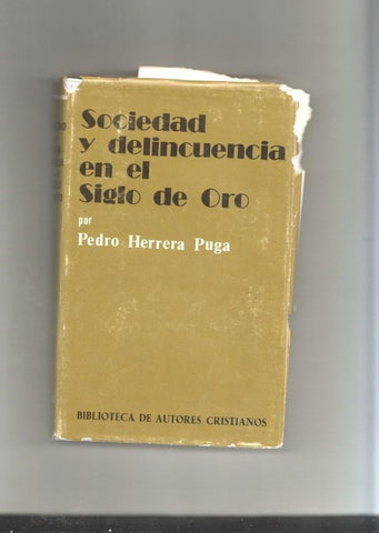 Sociedad y delincuencia en el Siglo de Oro