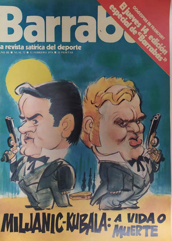Revista: BARRABAS, Año III, Numero 072: Miljanic-Kubala: A vida o muerte (12 febrero 1974) Incluye poster chica bikini azul