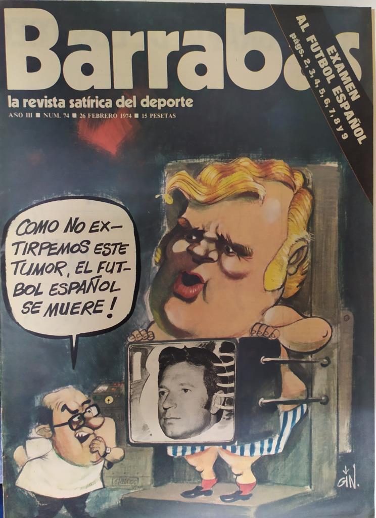Revista: BARRABAS, Año III, Numero 074: Examen al futbol español (26 febrero 1974) Incluye poster chica vestido rosa