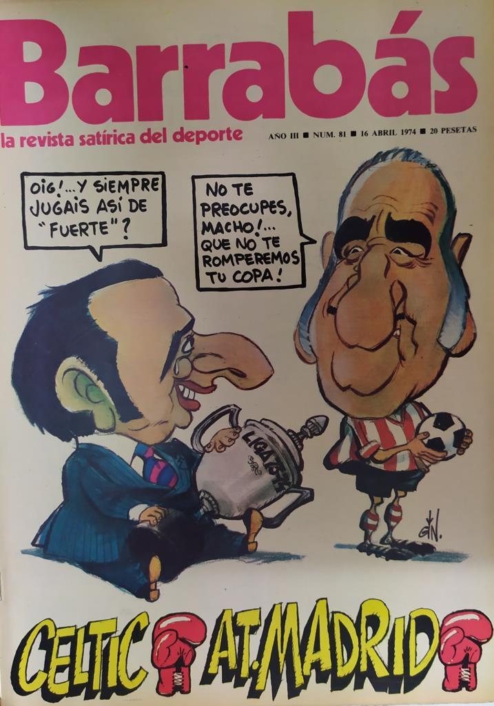 Revista: BARRABAS, Año III, Numero 081: Celtic - At. de Madrid (16 abril 1974) Incluye poster Pinacoteca barrabas n. 7