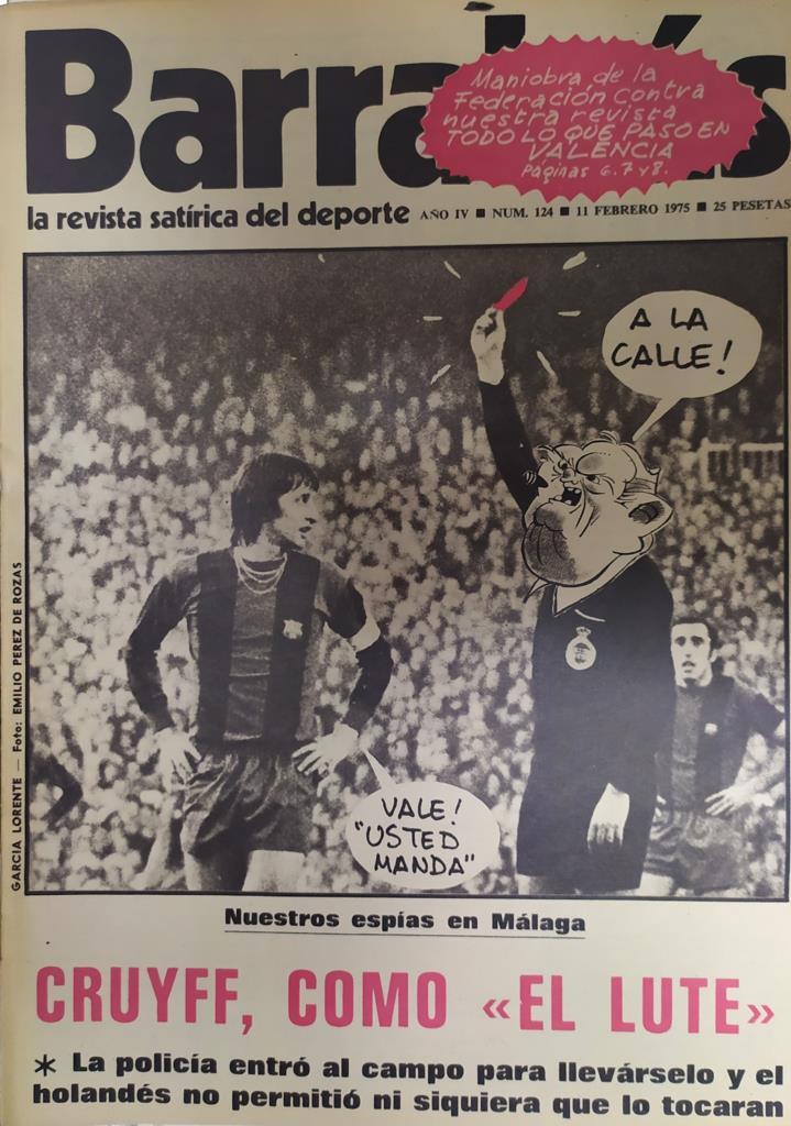 Revista: BARRABAS, Año IV, Numero 124: Cruyff, como "El Lute" (11 febrero 1975) Incluye poster chica bikini rojo