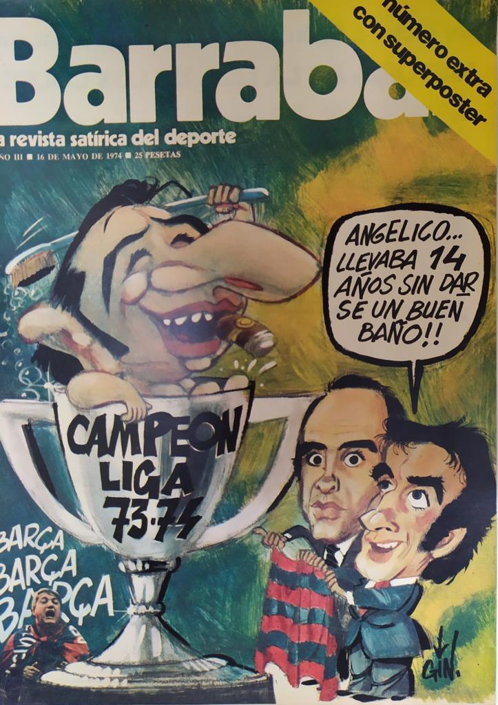 Revista: BARRABAS, Año III, EXTRA: Campeon de liga 73-74 (16 mayo 1974) NO incluye superposter alineacion F.C. Barcelona 73-74