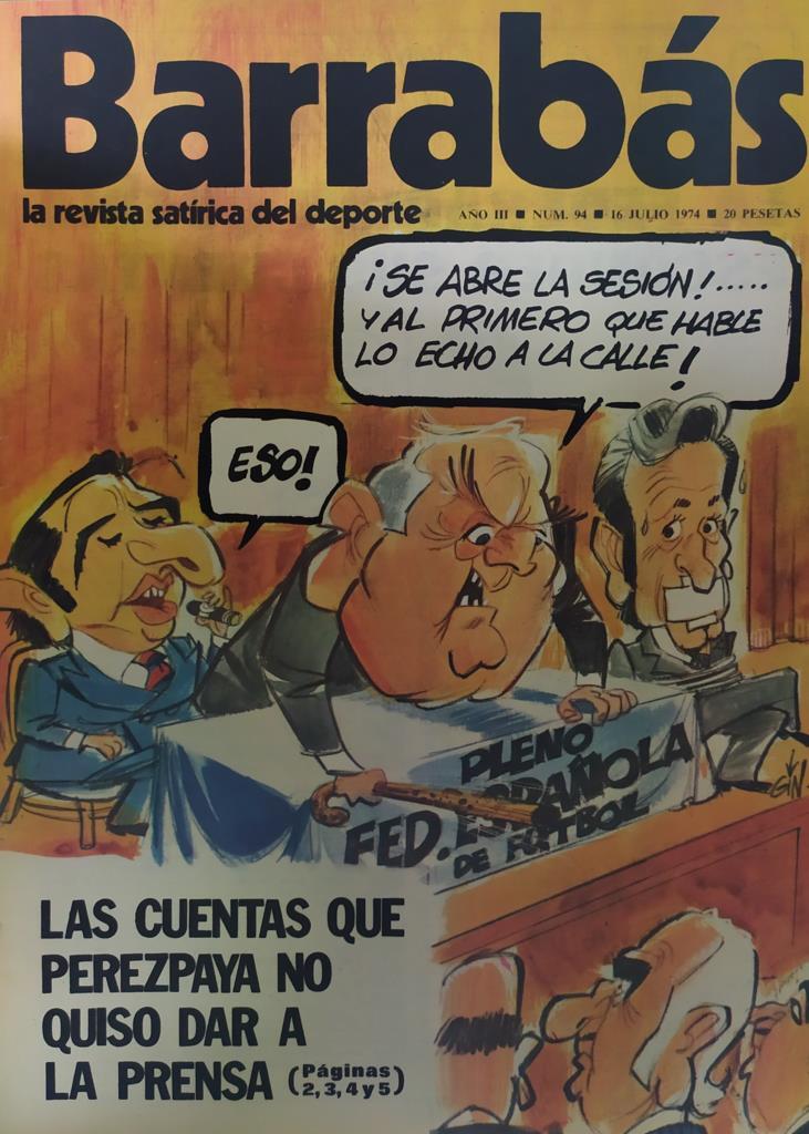 Revista: BARRABAS, Año III, Numero 094: Las cuentas que Perezpaya no quiso dar a la prensa (16 julio 1974) Incluye poster chica futbol calendario jornadas