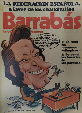 Revista: BARRABAS, Año IV, Numero 137: La federacion española, a favor de los chanchullos (13 mayo 1975) Incluye poster chica bikini rosa