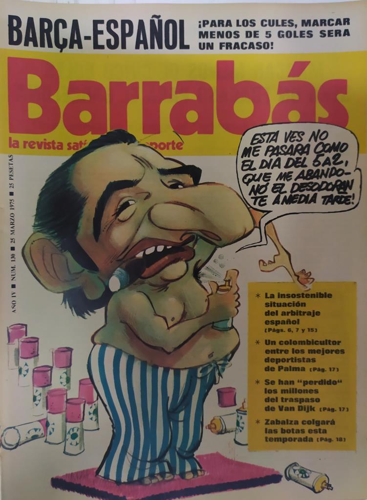 Revista: BARRABAS, Año IV, Numero 130: Barça-Español Para los cules, marcar menos de 5 goles será un fracaso (25 marzo 1975) Incluye poster chica bikini rosa