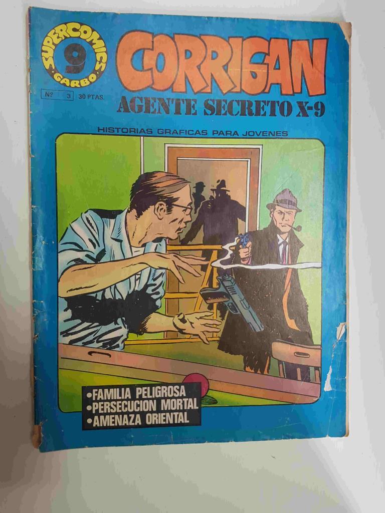 Supercomics num 3: Corrigan Agente Secreto X-9 de supercomic numero 03: Familia peligrosa, Persecucion mortal, Amenaza oriental