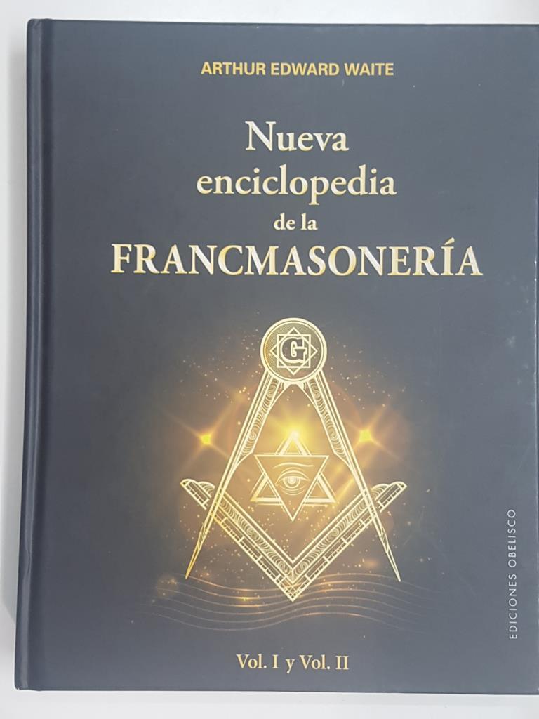 Nueva enciclopediade la Francmasoneria Vol. I y Vol. II