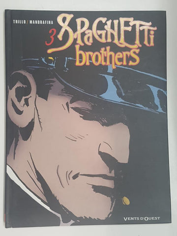 Spaghetti brothers tome 3