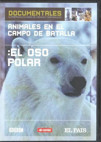 DVD: Animales en el campo de batalla: El oso polar. Coleccion Documentales superproducciones de ciencia y Naturaleza