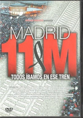 DVD: Madrid 11-M: Todos ibamos en ese tren