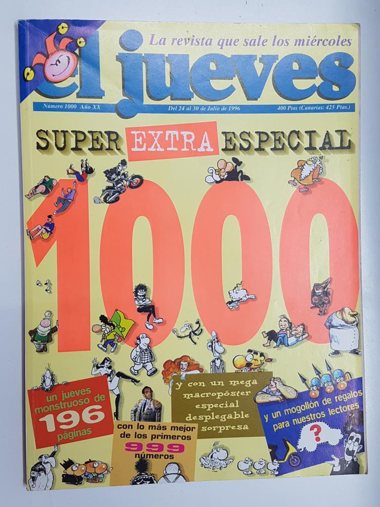 El Jueves: numero 1000 año XX (24 al 30 de julio 1996). Super Extra Especial. NO INCLUYE EL POSTER