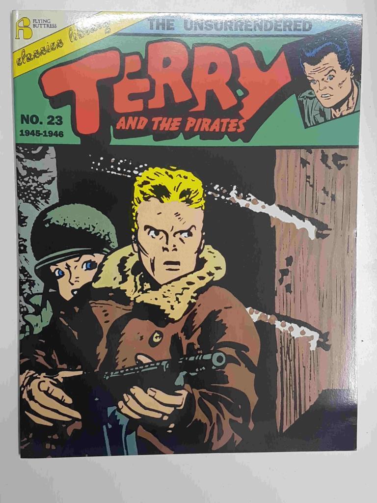 Flying Buttress Classics Library: Terry and the Pirates num 23 (1945-1946) - The Unsurrendered