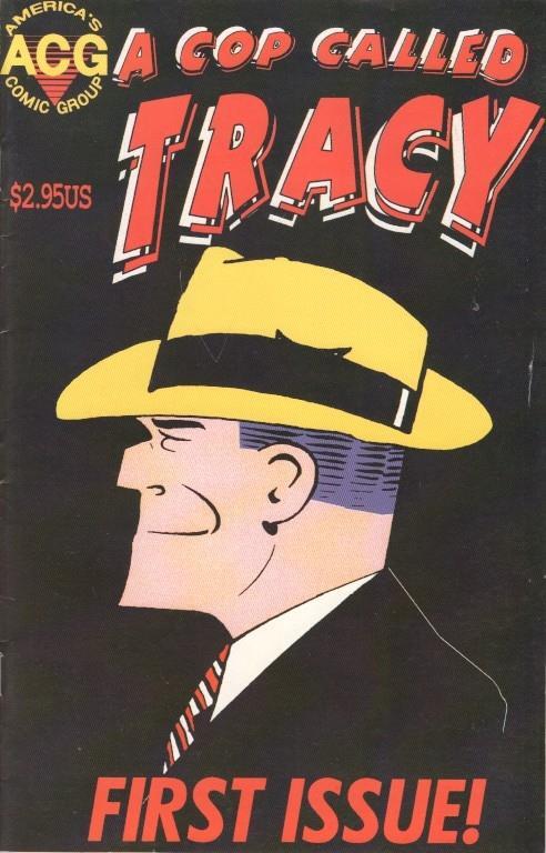 A cop called Tracy 1 (ACG) Dick Tracy 